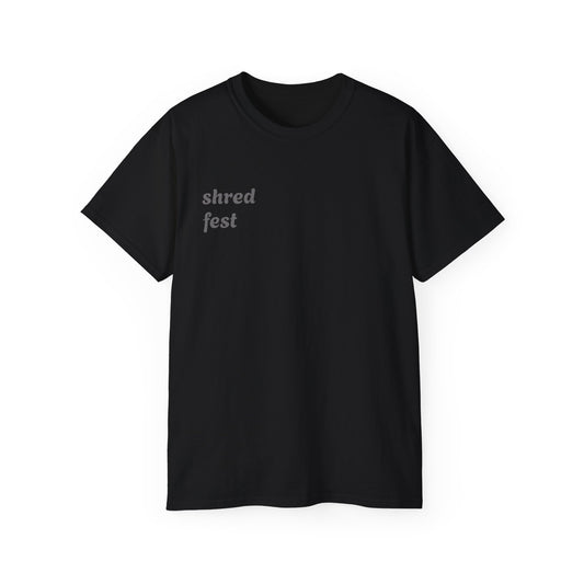 Unisex shred fest Tee